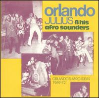 Orlando's Afro Ideas: 1969-1972 von Orlando Julius