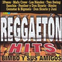 Reggaetón Hits: Bimbo Y Sus Amigos von Bimbo