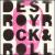 Destroy Rock and Roll von Mylo