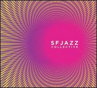 SF Jazz Collective von SF Jazz Collective