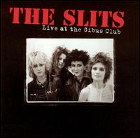 Live at the Gibus Club von The Slits