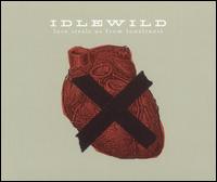 Love Steals Us from Loneliness von Idlewild
