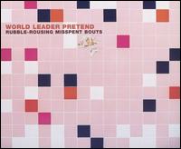 Rubble-Rousing Misspent Bouts [EP] von World Leader Pretend