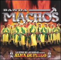 Alma de Fuego von Banda Machos