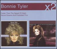 Faster Than the Speed of Night/Secret Dreams & Forbidden Fire von Bonnie Tyler