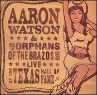 Live at the Texas Hall of Fame von Aaron Watson