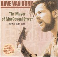 Mayor of MacDougal Street: Rarities 1957-69 von Dave Van Ronk