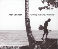 Sitting, Waiting, Wishing [US CD] von Jack Johnson