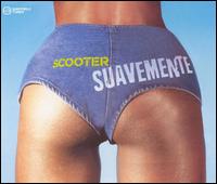 Suavemente von Scooter
