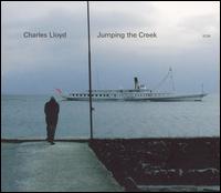 Jumping the Creek von Charles Lloyd