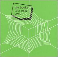 Lost and Safe von The Books