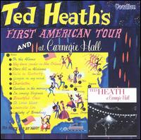 First American Tour!/At Carnegie Hall von Ted Heath