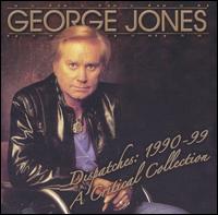 Dispatches: 1990-99 von George Jones