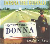 Life's a Ride von Donna the Buffalo