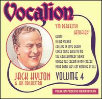 Vol. 4: I'm Perfectly Satisfied von Jack Hylton