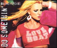 Do Something, Pt. 1/Everytime [Germany CD] von Britney Spears