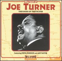 Best of Joe Turner: The Boss of the Blues von Big Joe Turner