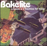 House Is a Machine for Living von Bakelite