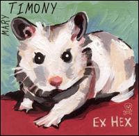 Ex Hex von Mary Timony