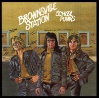 School Punks von Brownsville Station