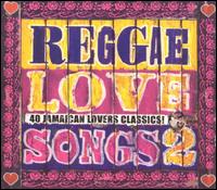 Reggae Love Songs, Vol. 2 von Various Artists