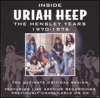 Inside Uriah Heep: The Hensley Years 1970-1976 von Uriah Heep