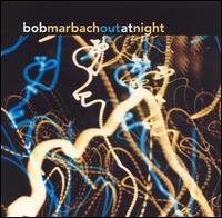 Out at Night von Bob Marbach
