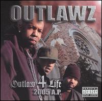 Outlaw 4 Life: 2005 A.P. von Outlawz