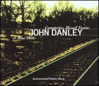 Cemeteries, Missed Trains & Blue Skies von John Danley