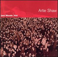 Jazz Moods: Hot von Artie Shaw