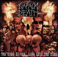 Code Is Red...Long Live the Code von Napalm Death