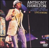Comin' from Where I'm From: Live & More von Anthony Hamilton