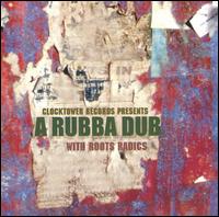Rubba Dub von Roots Radics