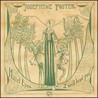 Hazel Eyes, I Will Lead You von Josephine Foster