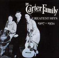 Greatest Hits 1927-34 von The Carter Family