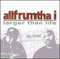 Larger Than Life von AllFrumTha i