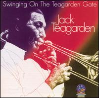 Swinging on the Teagarden Gate von Jack Teagarden