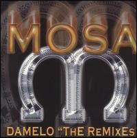 Damelo: The Remixes von MOSA