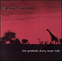 Greatest Story Never Told von Silver Screen