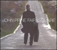 Fair & Square von John Prine