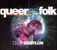 Queer as Folk: Club Babylon von Original TV Soundtrack