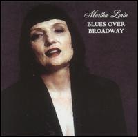 Blues Over Broadway von Martha Lorin