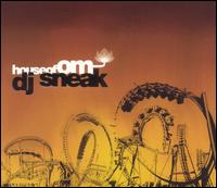 House of Om Presents: DJ Sneak von DJ Sneak