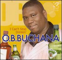 I Can't Stop Drinkin' von O.B. Buchana