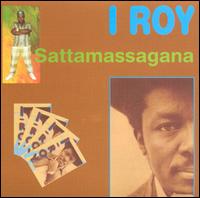 Sattamassagana von I-Roy