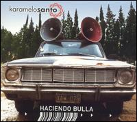 Haciendo Bulla [Enchanced CD ROM] von Karamelo Santo