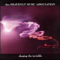 Shaping the Invisible von Thee Heavenly Music Association