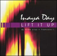 Lift It Up [Remixes] von Inaya Day