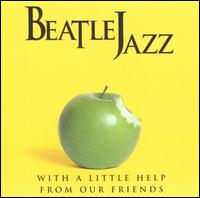 With a Little Help from Our Friends von Beatlejazz
