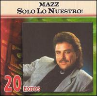 Solo lo Nuestro: 20 Exitos von Mazz